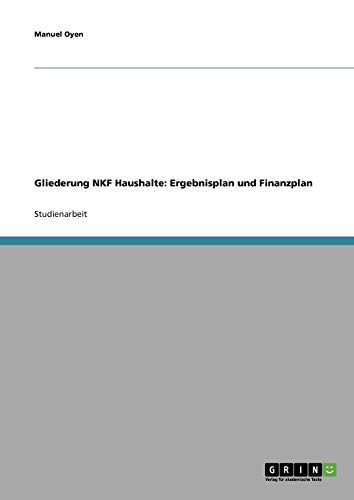 Gliederung NKF Haushalte: Ergebnisplan und Finanzplan