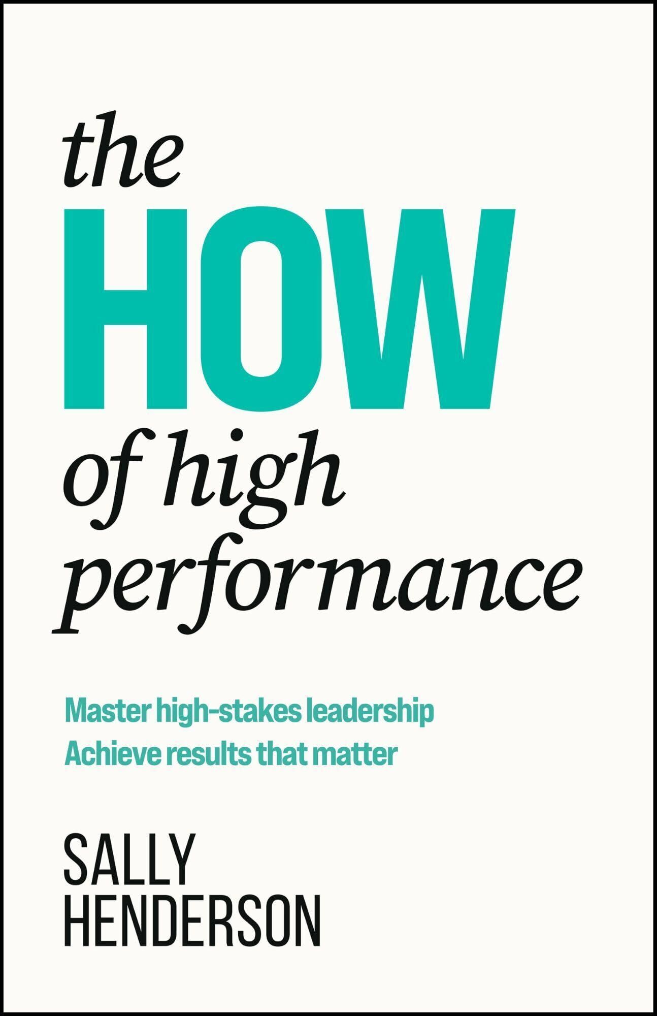 The How of High Performance
