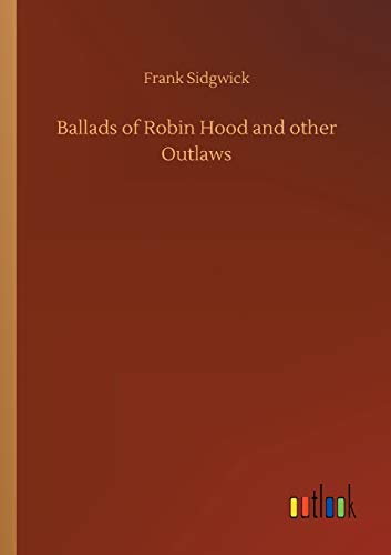 Ballads of Robin Hood and other Outlaws