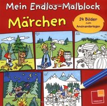 Mein Endlos-Malblock Märchen: 24 Bilder zum Aneinanderlegen