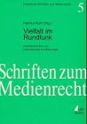Vielfalt im Rundfunk: Interdisziplinäre und internationale Annäherungen