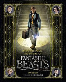 Inside the Magic: The Making of Fantastic Beasts and Where to Find Them