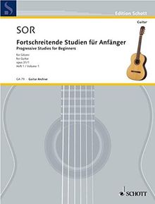 Fortschreitende Studien für Anfänger: Heft 1. op. 31. Gitarre. (Edition Schott)
