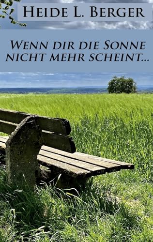 Wenn dir die Sonne nicht mehr scheint