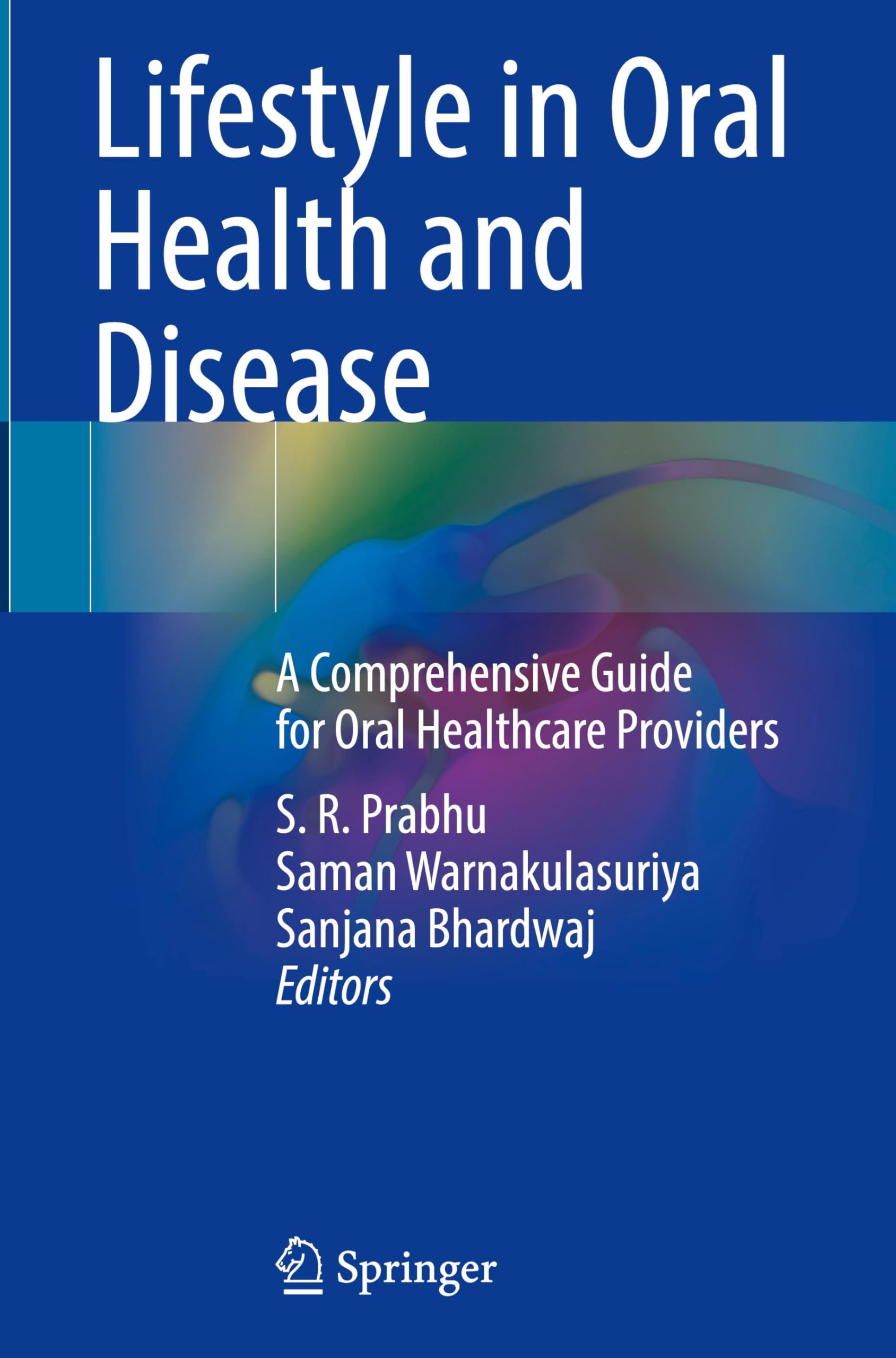 Lifestyle in Oral Health and Disease: A Comprehensive Guide for Oral Healthcare Providers