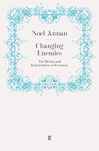 Changing Enemies: The Defeat and Regeneration of Germany