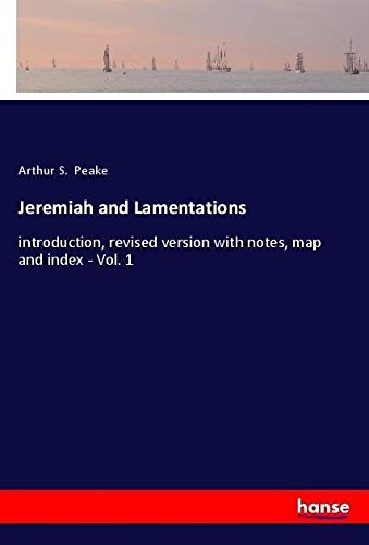 Jeremiah and Lamentations: introduction, revised version with notes, map and index - Vol. 1
