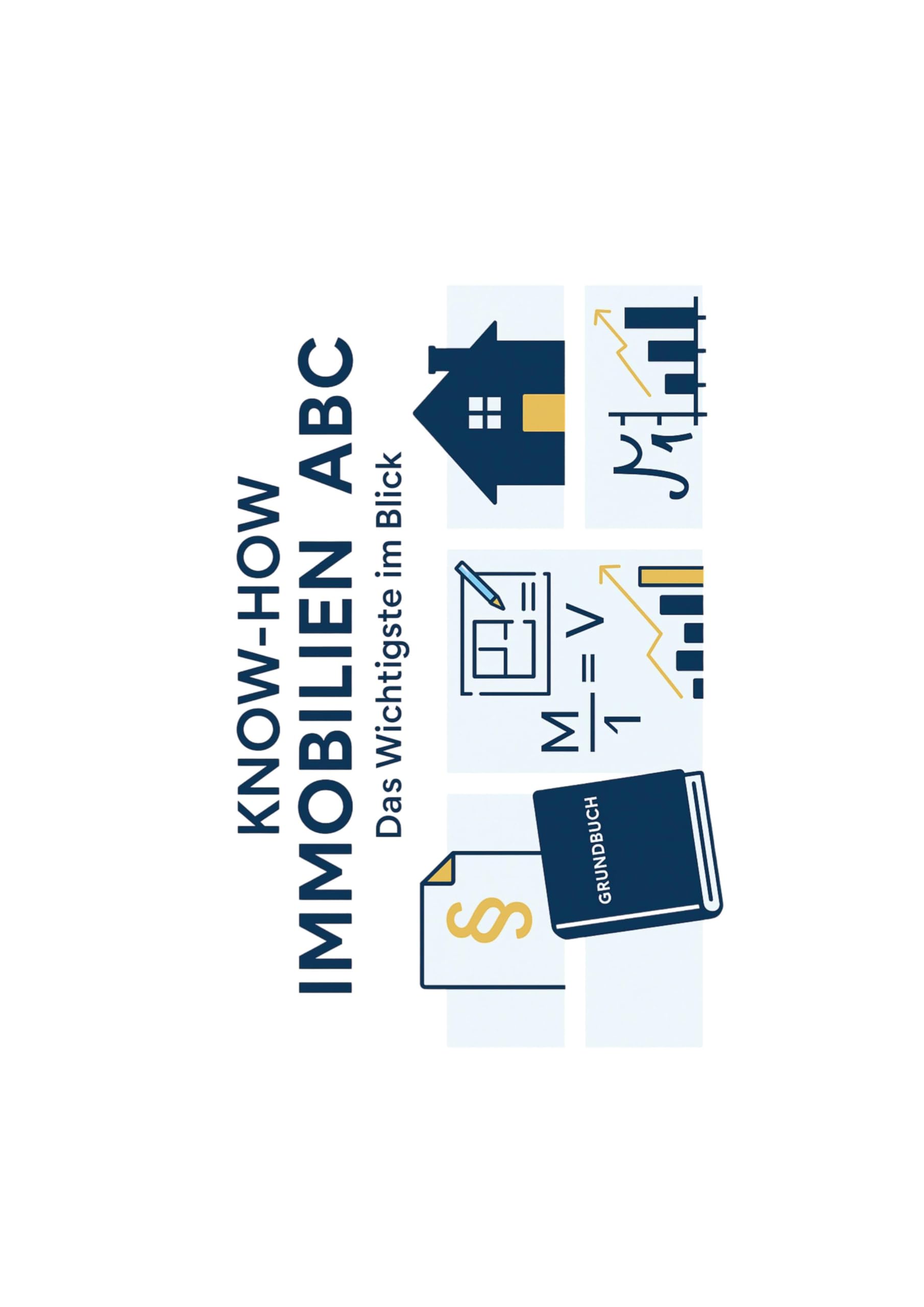 Immobilienwissen kompakt: Kurzreferenzen für Makler/innen, Beraterinnen und Immobilieninteressierte
