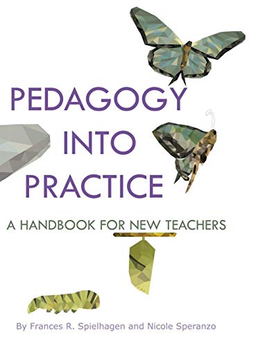 Pedagogy into Practice: A Handbook for New Teachers