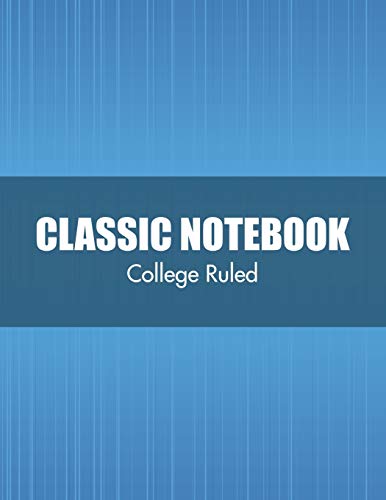 Classic Notebook: College Ruled