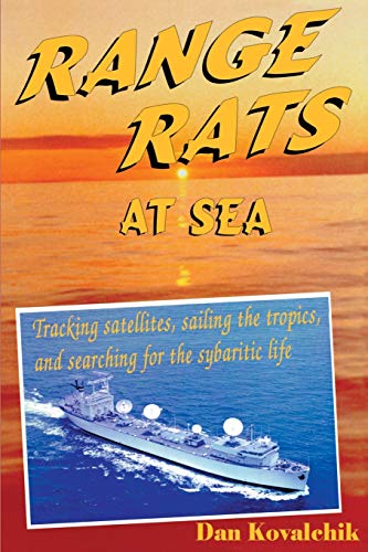 Range Rats at Sea: Tracking satellites, sailing the tropics, and searching for the sybaritic life