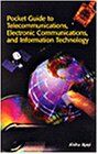 Pocket Guide to Telecommunications, Electronic Communications, and Information Technology