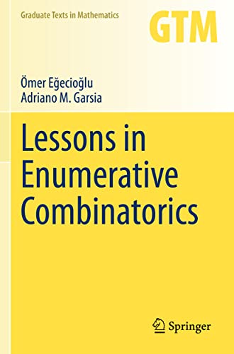 Lessons in Enumerative Combinatorics (Graduate Texts in Mathematics, 290, Band 290)