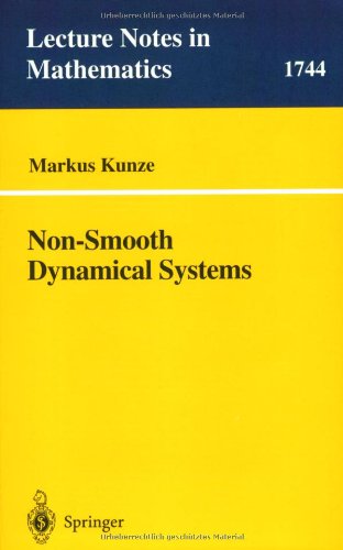 Non-Smooth Dynamical Systems (Lecture Notes in Mathematics)