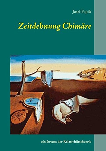 Zeitdehnung Chimäre: ein Irrtum der Relativitätstheorie