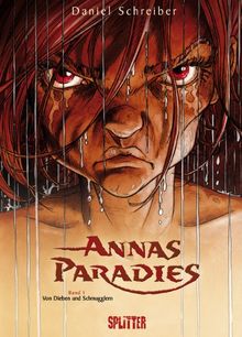 Annas Paradies: Band  1 - Von Dieben und Schmugglern