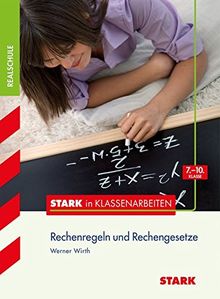 STARK Stark in Mathematik - Realschule - Rechenregeln und Rechengesetze 7.-10. Klasse