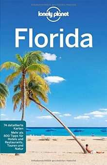 Lonely Planet Reiseführer Florida (Lonely Planet Reiseführer Deutsch)