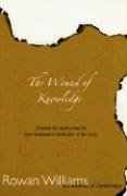 Rowan Williams Wound Of Knowledge, Christian Spirituality From The New Testament To St. John Of The Cross