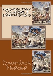 Fondamentaux d'algèbre & d'arithmétique