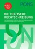 PONS Die Deutsche Rechtschreibung: Das Standardwerk für Schule, Beruf und Allgemeinbildung