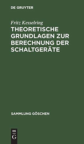 Theoretische Grundlagen zur Berechnung der Schaltgeräte (Sammlung Göschen, 711)
