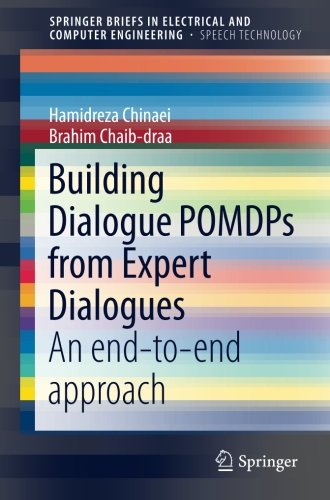Building Dialogue POMDPs from Expert Dialogues: An end-to-end approach (SpringerBriefs in Electrical and Computer Engineering)