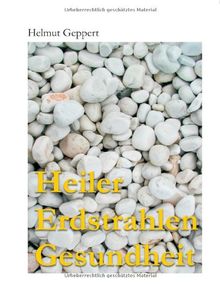 Heiler Erdstrahlen Gesundheit