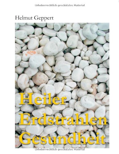 Heiler Erdstrahlen Gesundheit