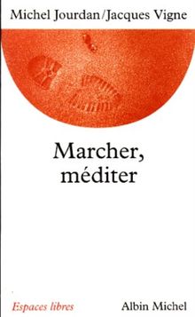 Marcher, méditer