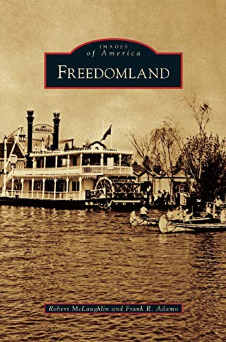 Freedomland (Images of America (Arcadia Publishing))