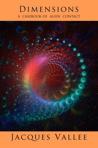 Jacques Vallee Dimensions, A Casebook Of Alien Contact
