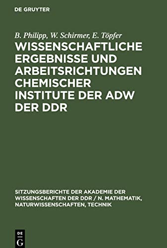 Wissenschaftliche Ergebnisse und Arbeitsrichtungen chemischer Institute der AdW der DDR