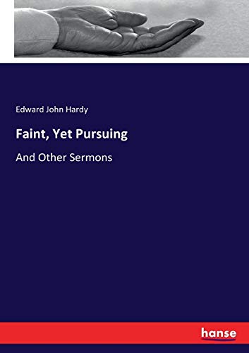 Faint, Yet Pursuing: And Other Sermons