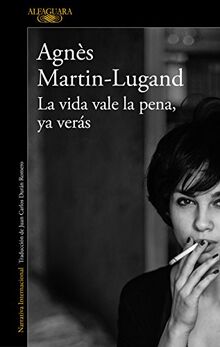 La vida vale la pena, ya verás / Don’t Worry, Life is Easy (Literaturas)