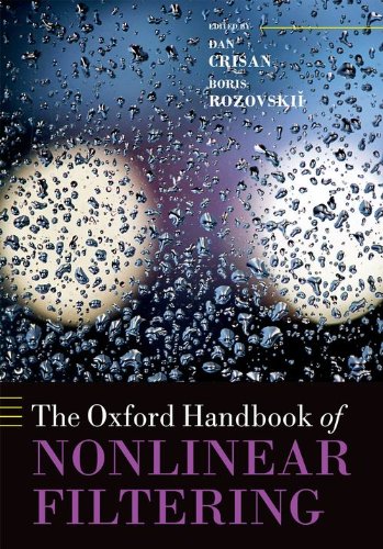 The Oxford Handbook of Nonlinear Filtering (Oxford Handbooks)