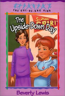 The Upside-Down Day (Cul-de-Sac Kids)