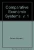 Carson, R: Comparative Economic Systems: v. 1