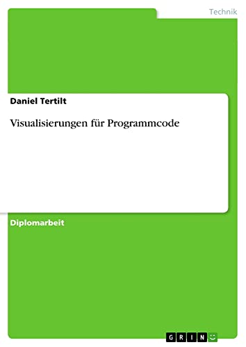 Visualisierungen für Programmcode: Diplomarbeit