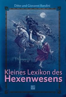 Kleines Lexikon des Hexenwesens