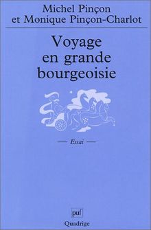 Voyage en grande bourgeoisie. Journal d'enquête (Quadrige)