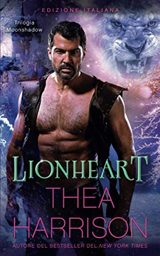 Lionheart: Edizione Italiana (Trilogia Moonshadow, Band 3)