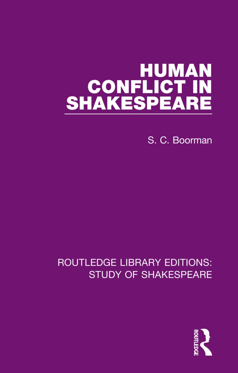 Human Conflict in Shakespeare (Routledge Library Editions: Study of Shakespeare, Band 3)