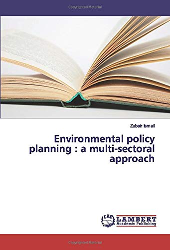 Environmental policy planning : a multi-sectoral approach