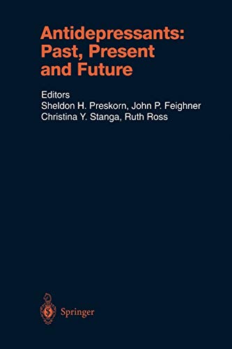 Antidepressants: Past, Present and Future (Handbook of Experimental Pharmacology) (Handbook of Experimental Pharmacology, 157, Band 157)