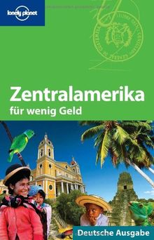 Lonely Planet Reiseführer Zentralamerika für wenig Geld