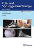 Fuß- und Sprunggelenkchirurgie: Das Kursbuch