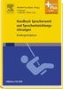 Handbuch Spracherwerb und Sprachentwicklungsstörungen: Kindergartenphase - mit Zugang zum Elsevier-Portal