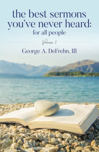The Best Sermons You've Never Heard: For All People: Volume 1