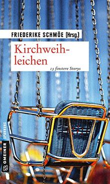 Kirchweihleichen: 13 finstere Storys